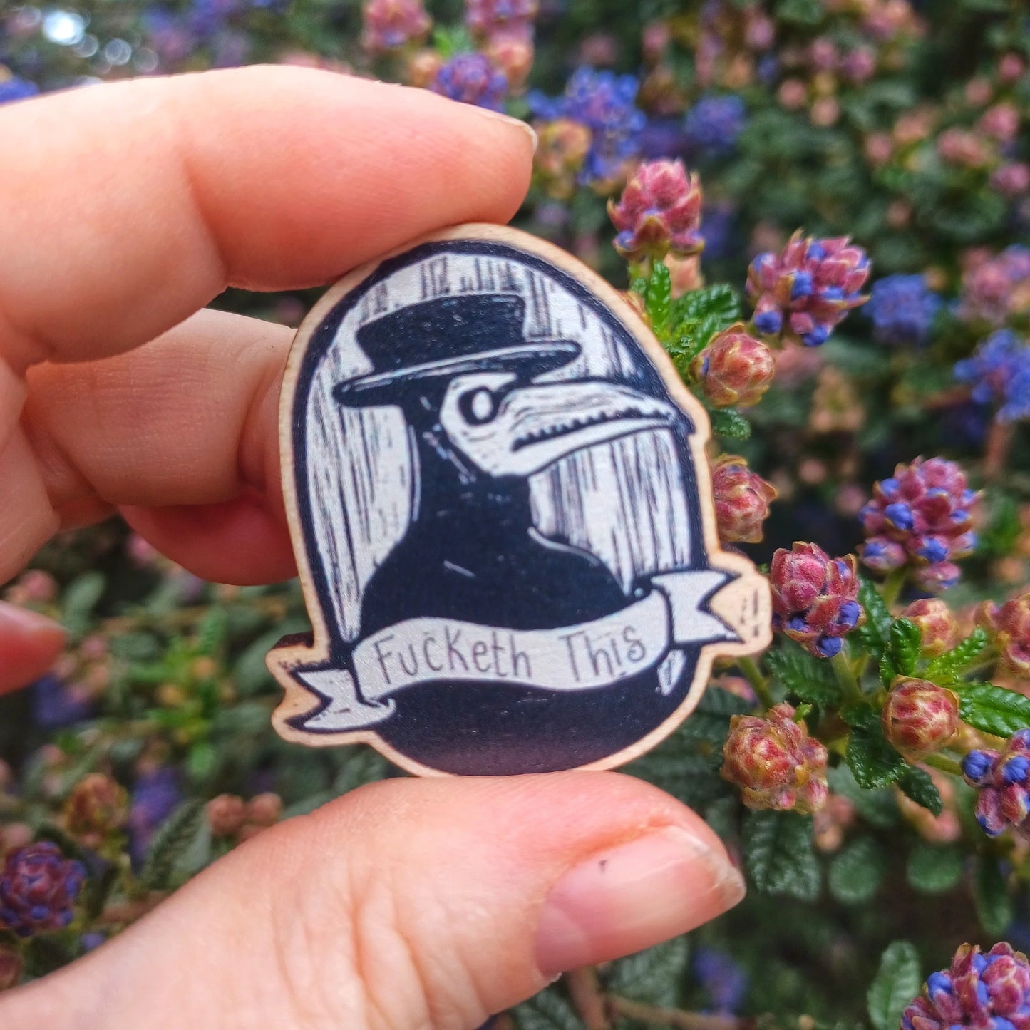 'Fucketh This' Wooden Pin Badge