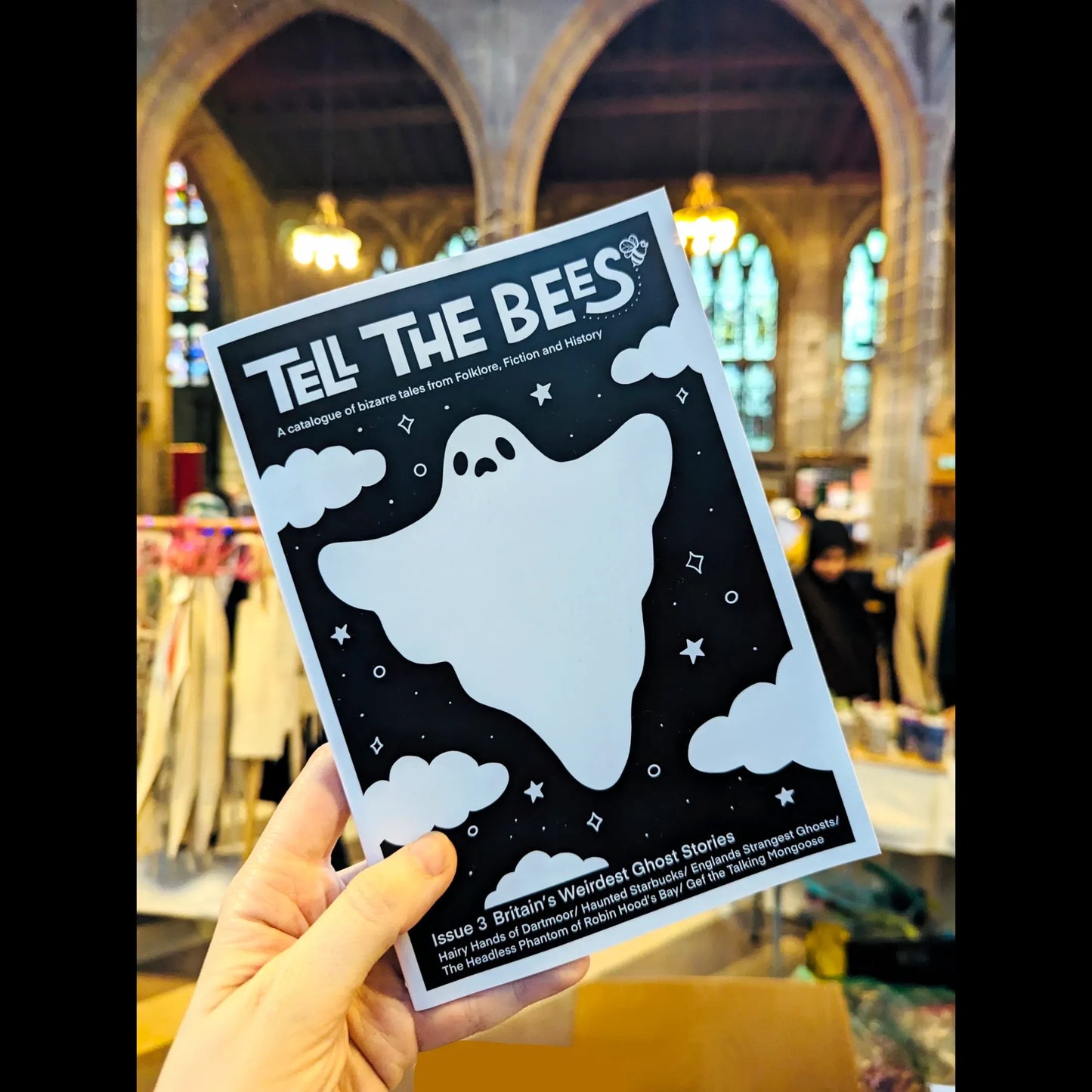 Folklore Zine "Tell The Bees" Issue 3 Britain’s Weirdest Ghost Stories