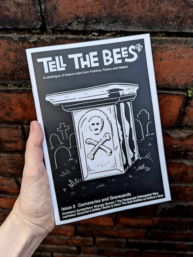 Folklore Zine "Tell The Bees" Issue 5 ‘Cemeteries and Graveyards'