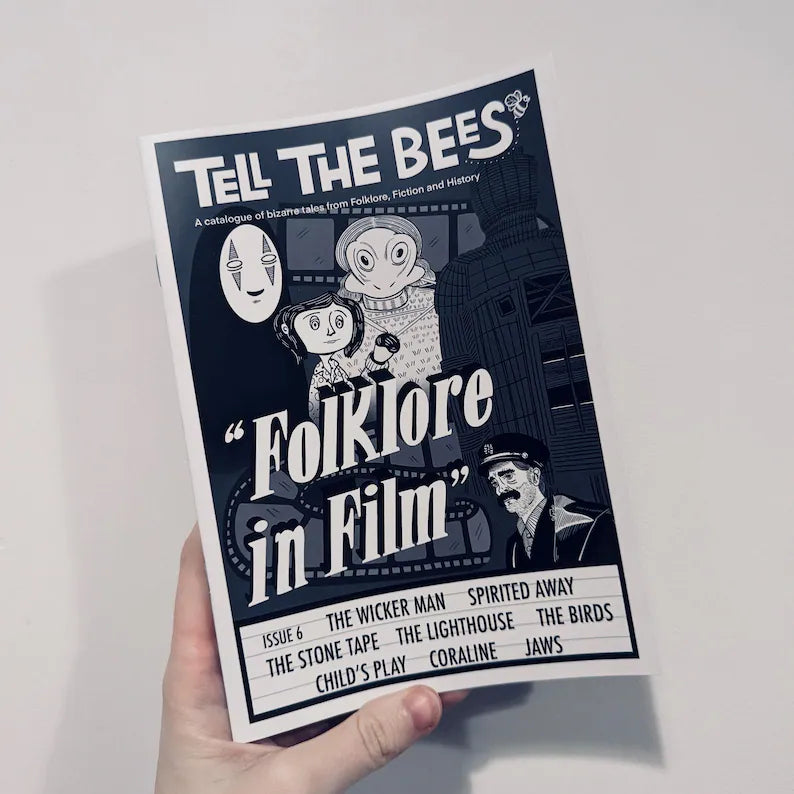 Folklore Zine "Tell The Bees" Issue 6 ‘Folklore in Film’