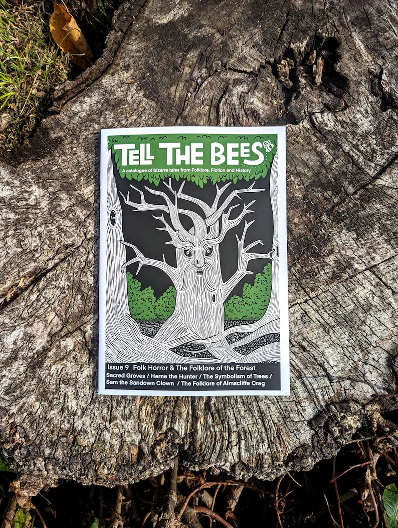Folklore Zine "Tell The Bees" Issue 9 Folk Horror & The Folklore of the Forest
