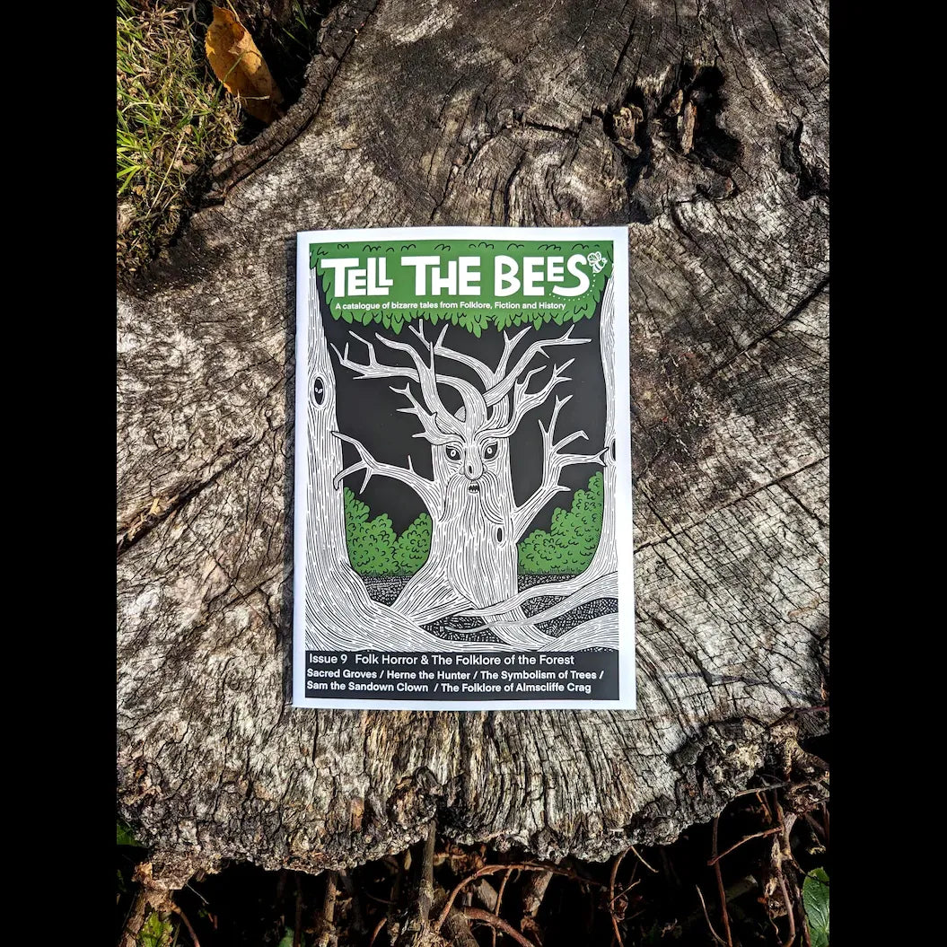 Folklore Zine "Tell The Bees" Issue 9 Folk Horror & The Folklore of the Forest