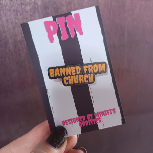 Banned From Church - Wooden Pin Badge