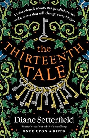 The Thirteenth Tale: A Haunting Tale Of Secrets & Stories