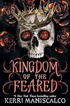 Kingdom of the Feared: Romantasy Finale To The Kingdom Of The Wicked series