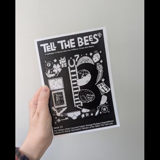 Folklore Zine "Tell The Bees" Issue 13 Superstitions and Folklore of Thirteen