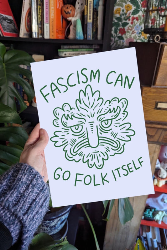 Fascism Can Go Folk Itself Green Man - A4 Print