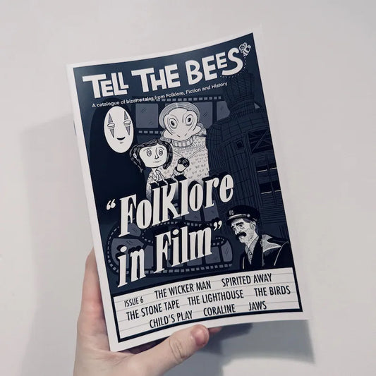 Folklore Zine "Tell The Bees" Issue 6 ‘Folklore in Film’