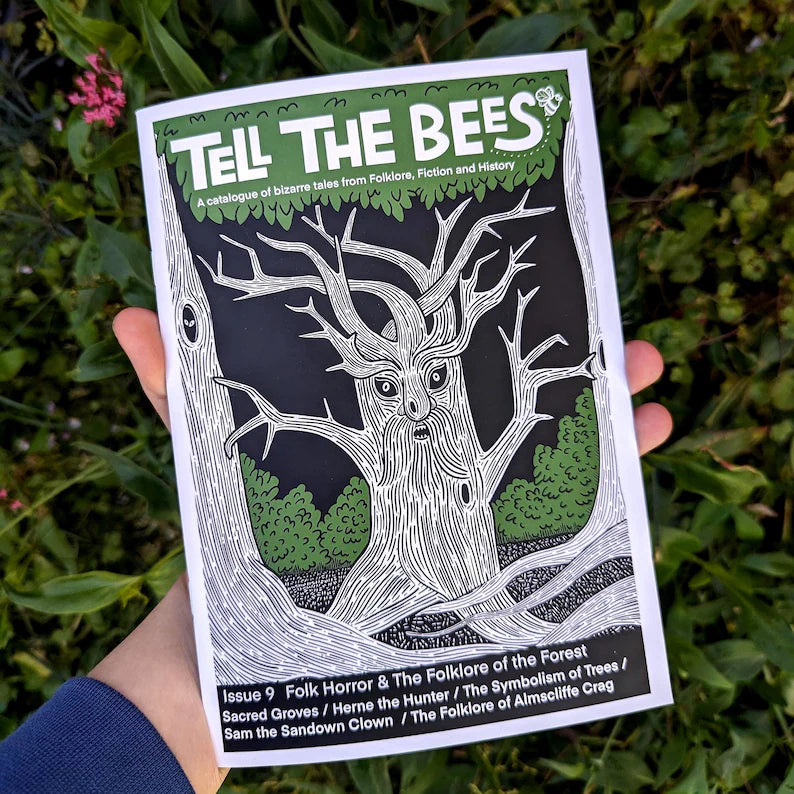 Folklore Zine "Tell The Bees" Issue 9 Folk Horror & The Folklore of the Forest